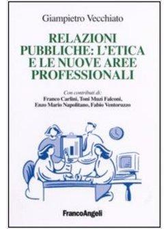 RELAZIONI PUBBLICHE L'ETICA E LE NUOVE AREE PROFESSIONALI