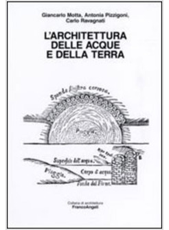 ARCHITETTURA DELLE ACQUE E DELLA TERRA (L')