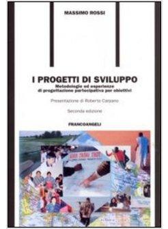 PROGETTI DI SVILUPPO METODOLOGIE ED ESPERIENZE DI PROGETTAZIONE PARTECIPATIVA (