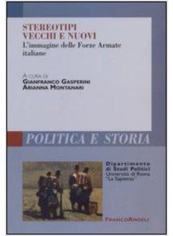 STEREOTIPI VECCHI E NUOVI L'IMMAGINE DELLE FORZE ARMATE ITALIANE