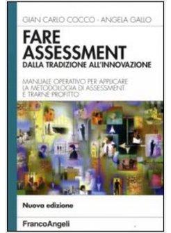 FARE ASSESSMENT DALLA TRADIZIONE ALL'INNOVAZIONE MANUALE OPERATIVO PER