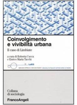 COINVOLGIMENTO E VIVIBILITA' URBANA IL CASO DI LIMBIATE