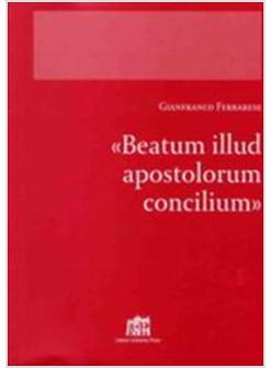 BEATUM ILLUD APOSTOLORUM CONCILIUM