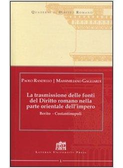 TRASMISSIONE DELLE FONTI DEL DIRITTO ROMANO NELLA PARTE