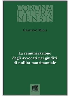 REMUNERAZIONE DEGLI AVVOCATI NEI GIUDIZI DI NULLITA' MATRIMONIALE