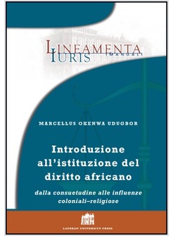 INTRODUZIONE ALL'ISTITUZIONE DEL DIRITTO AFRICANO DALLA CONSUETUDINE