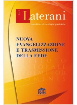 NUOVA EVANGELIZZAZIONE E TRASMISSIONE DELLA FEDE