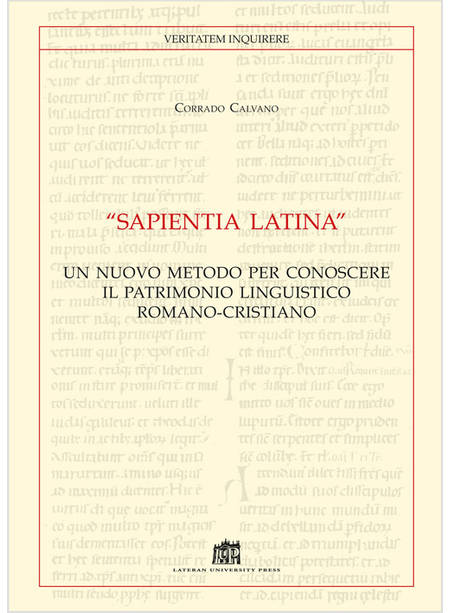 «SAPIENTIA LATINA». UN NUOVO METODO PER CONOSCERE IL PATRIMONIO LINGUISTICO ROM