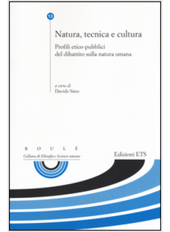 NATURA, TECNICA E CULTURA. PROFILI ETICO-PUBBLICI DEL DIBATTITO SULLA NATURA UMA