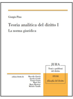 TEORIA ANALITICA DEL DIRITTO. VOL. 1: LA NORMA GIURIDICA