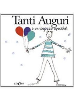 TANTI AUGURI A UN RAGAZZO SPECIALE