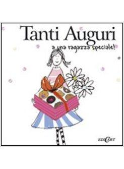 TANTI AUGURI A UNA RAGAZZA SPECIALE