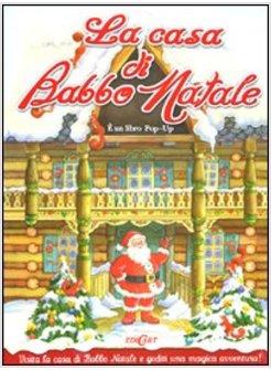 LA CASA DI BABBO NATALE