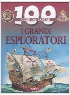 GRANDI ESPLORATORI (I)