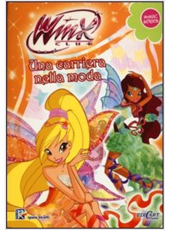 CARRIERA DELLA MODA. WINX CLUB. MAGIC SERIES (UNA)