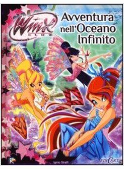 AVVENTURA NELL'OCEANO INFINITO. WINX CLUB