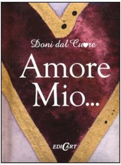 AMORE MIO...