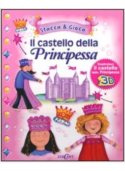 CASTELLO DELLE PRINCIPESSE. STACCA & GIOCA (IL)