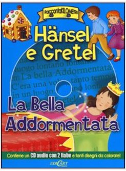 HANSEL E GRETEL. LA BELLA ADDORMENTATA. RACCONTAKILOMETRI