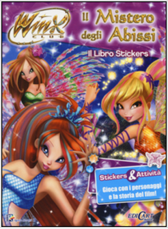 MISTERO DEGLI ABISSI. WINX CLUB. CON ADESIVI (IL)