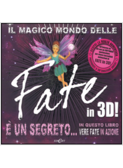 MAGICO MONDO DELLE FATE IN 3D! (IL)