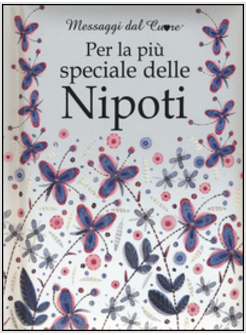 PER LA PIU' SPECIALE DELLE NIPOTI