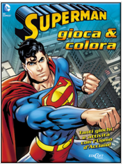 GIOCA E COLORA CON SUPERMAN