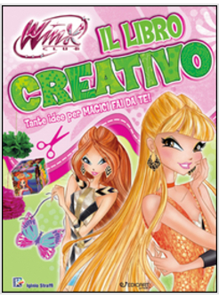 LIBRO CREATIVO. WINX CLUB (IL)