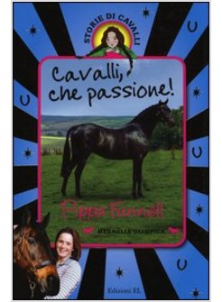 CAVALLI, CHE PASSIONE! STORIE DI CAVALLI