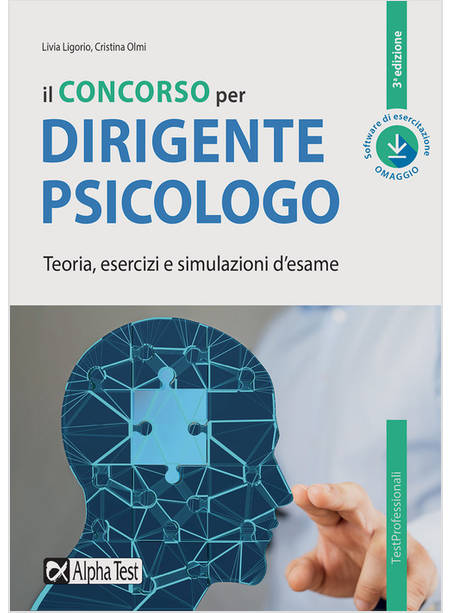 CONCORSO PER DIRIGENTE PSICOLOGO. TEORIA, ESERCIZI E SIMULAZIONI D'ESAME. CON SO