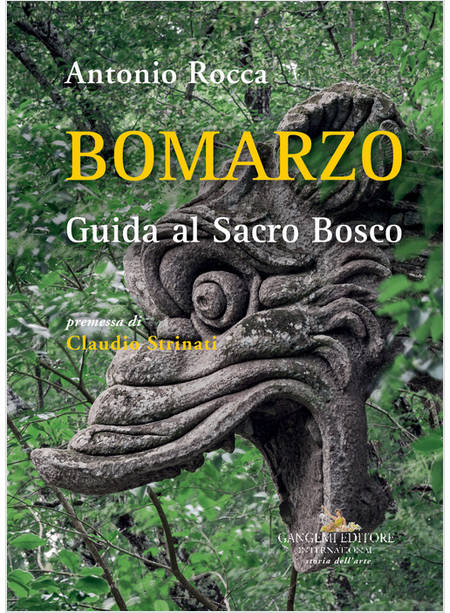 BOMARZO. GUIDA AL SACRO BOSCO. EDIZ. ILLUSTRATA