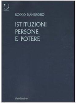 ISTITUZIONI PERSONE E POTERE