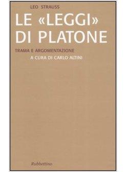 «LEGGI» DI PLATONE. TRAMA E ARGOMENTAZIONE (LE)