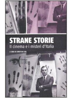 STRANE STORIE. IL CINEMA E I MISTERI D'ITALIA