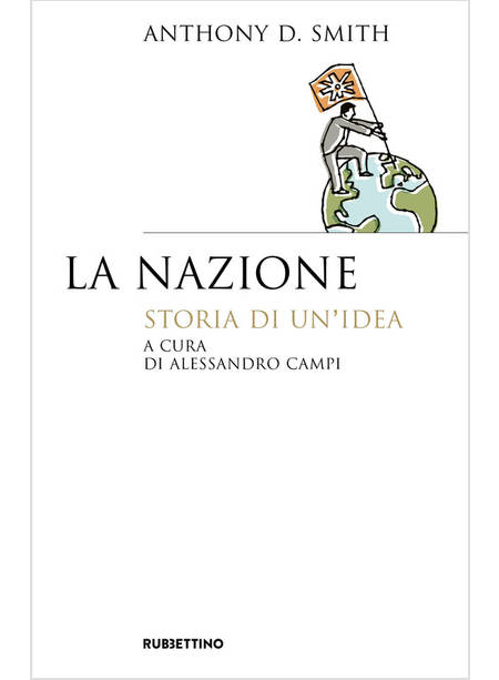 LA NAZIONE. STORIA DI UN'IDEA 