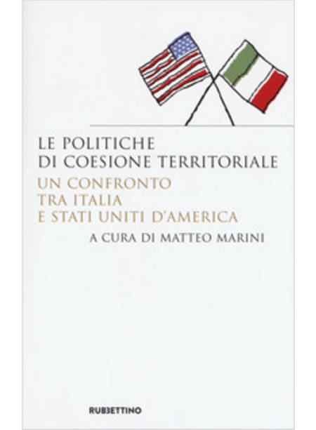 POLITICHE DI COESIONE TERRITORIALE. UN CONFRONTO TRA ITALIA E STATI UNITI D'AMER