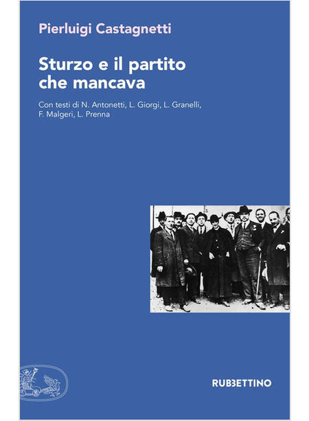 STURZO E IL PARTITO CHE MANCAVA