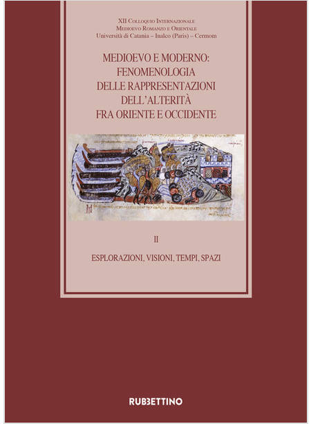 MEDIOEVO E MODERNO: FENOMENOLOGIA DELLE RAPPRESENTAZIONI DELL'ALTERITA' FRA ORIE