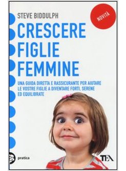 CRESCERE FIGLIE FEMMINE