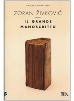 IL GRANDE MANOSCRITTO