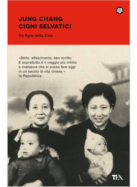 CIGNI SELVATICI. TRE FIGLIE DELLA CINA