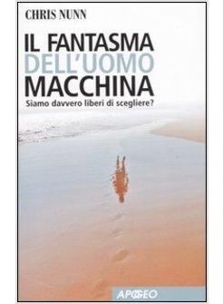 FANTASMA DELL'UOMO MACCHINA (IL)