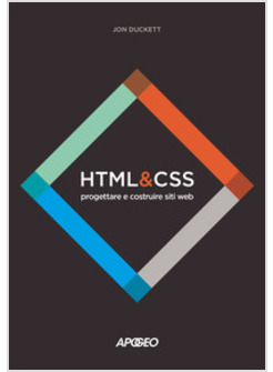 HTML E CSS. PROGETTARE E COSTRUIRE SITI WEB. CON CONTENUTO DIGITALE PER DOWNLOAD