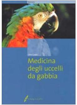 MEDICINA DEGLI UCCELLI DA GABBIA