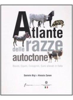 ATLANTE DELLE RAZZE AUTOCTONE BOVINI SUINI OVICAPRINI EQUINI