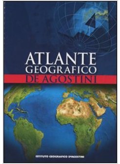 ATLANTE GEOGRAFICO DE AGOSTINI