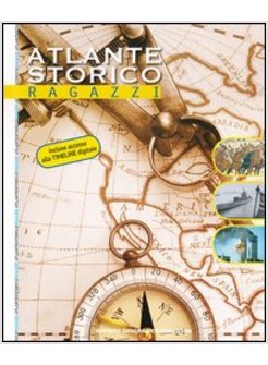 ATLANTE STORICO PER RAGAZZI