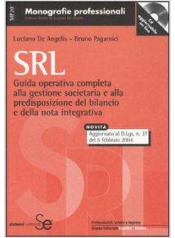 SRL GUIDA OPERATIVA COMPLETA ALLA GESTIONE SOCIETARIA E ALLA PREDISPOSIZIONE