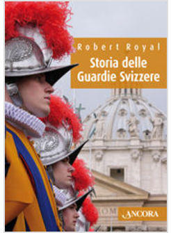 STORIA DELLE GUARDIE SVIZZERE