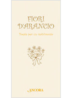 FIORI D'ARANCIO POESIE PER UN MATRIMONIO